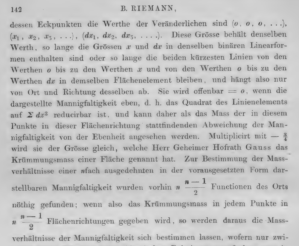 리만의 교수 자격 강연 「기하학의 기초에 놓인 가설에 대하여(Ueber die Hypothesen, welche der Geometrie zu Grunde liegen)」가 강연 14년 뒤인 1868년 괴팅겐 왕립 학회 논문집 13권에 실린 142쪽. 가운데쯤에 「이 점에서 이 면 방향으로 일어나는, 평평함에서 벗어난 정도의 척도(Mass der in diesem Punkte in dieser Flächenrichtung stattfindenden Abweichung … von der Ebenheit)」가 보이고, 아래쪽에 n(n−1)/2개의 면 방향이 나온다. 출처: Abhandlungen der Königlichen Gesellschaft der Wissenschaften zu Göttingen 13권, Internet Archive(mobot31753002059225)의 스캔(Wikimedia Commons, 퍼블릭 도메인)