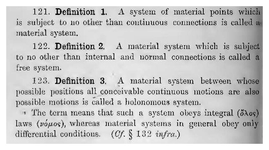 헤르츠 『역학의 원리』(1894) 영역본(1899) 80쪽에서 정의 3이 홀로노믹 계(holonomous system)를 정하고, 각주는 그 이름이 「적분(ὅλος) 법칙(νόμος)」을 따른다는 뜻이라고 적는다. 출처: Wikimedia Commons(Internet Archive 스캔), 퍼블릭 도메인